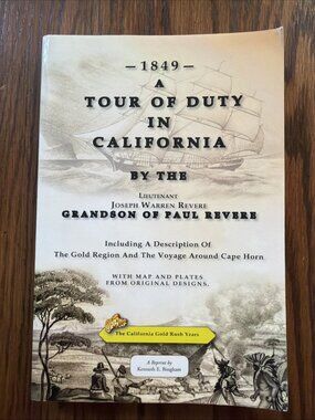 1849 A Tour Of Duty‎ In California by Joseph Warren Revere 2011